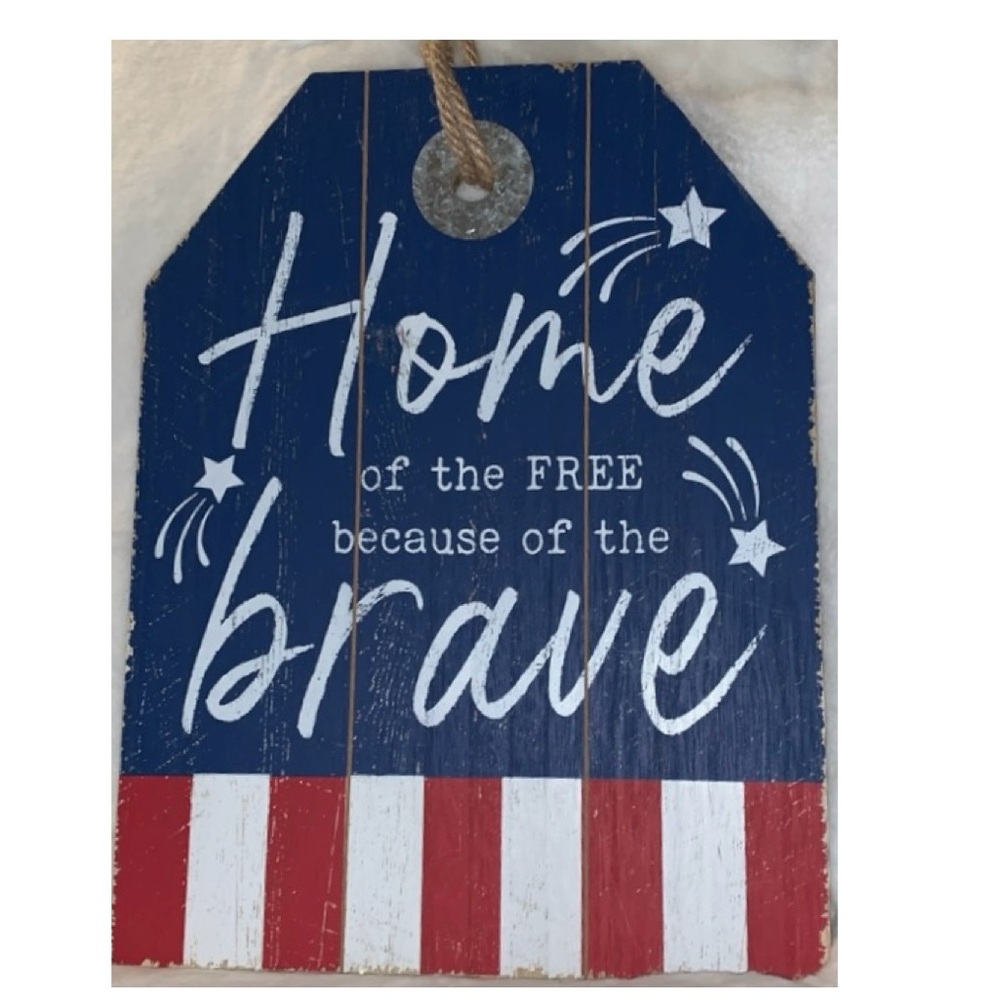 🌺 Patriotic Distressed Sign, HOME of the FREE because of the BRAVE NWT